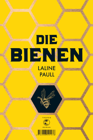 „Die Bienen“ von Laline Paull